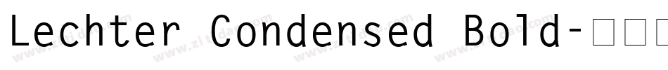 Lechter Condensed Bold字体转换